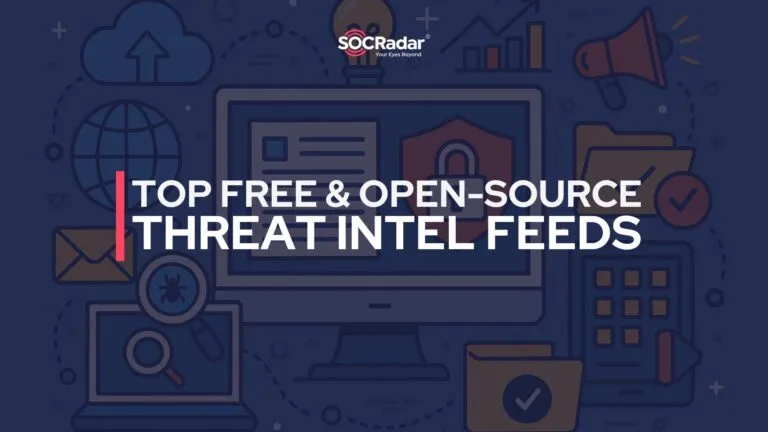 The Ultimate List of Free and Open-source Threat Intelligence Feeds