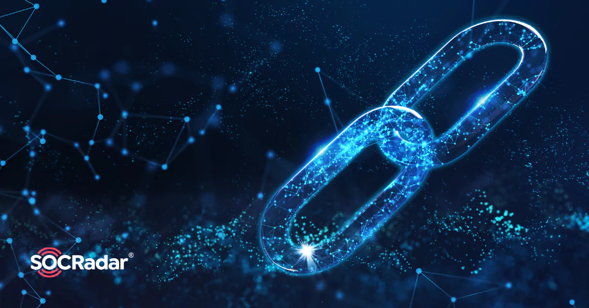 SOCRadar® Cyber Intelligence Inc. | Top Cyber Attacks to Cryptocurrency Exchanges and Blockchain Companies in 2021
