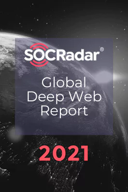 SOCRadar® Cyber Intelligence Inc. | SOCRadar's First Year-End Report: What Happened on the Deep Web in 2021? 