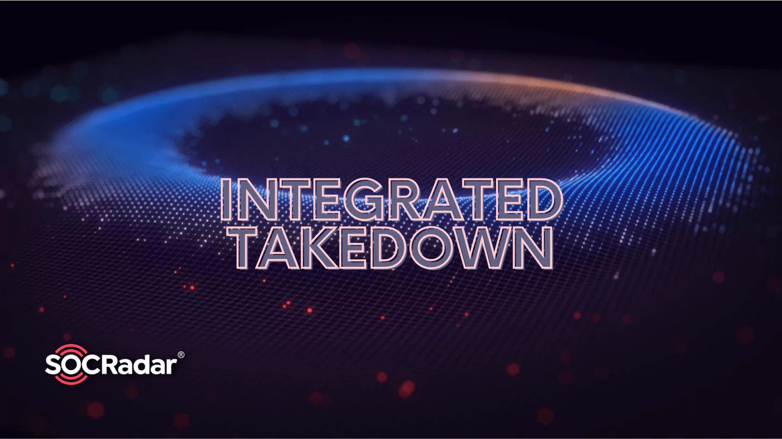SOCRadar® Cyber Intelligence Inc. | Stop BEC Attacks with SOCRadar Takedown Processes