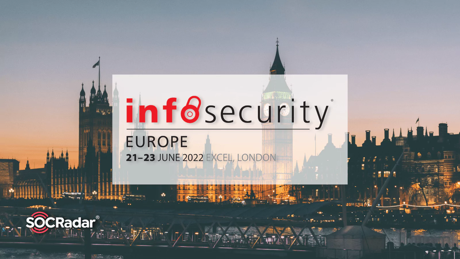 SOCRadar Exhibiting Extended Threat Intelligence Solution at InfoSecurity Europe 2022
