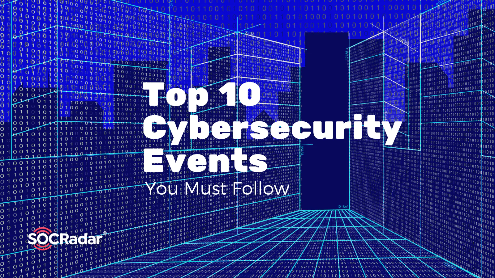 Top 10 Cybersecurity Events You Must Follow