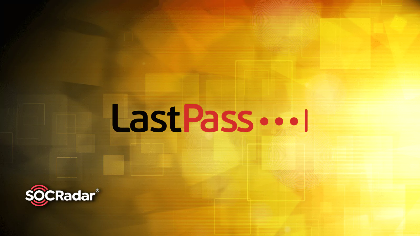 Threat Actors Stole LastPass Source Code Through a Compromised Developer Account