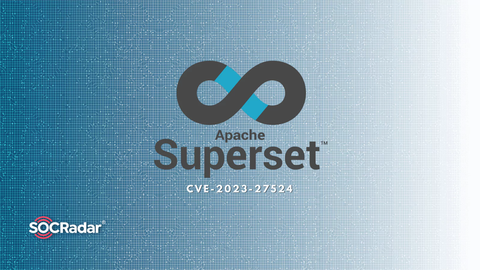 SOCRadar® Cyber Intelligence Inc. | Apache Superset Default Configuration Vulnerability Could Lead to RCE