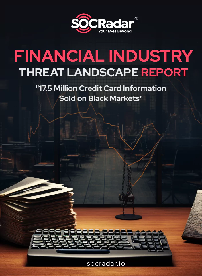 SOCRadar® Cyber Intelligence Inc. | Financial Data Breaches