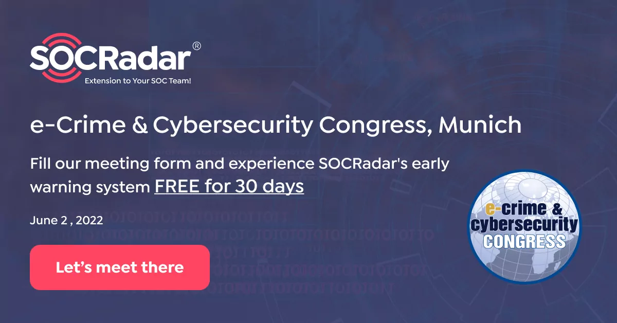 SOCRadar® Cyber Intelligence Inc. | e-Crime & Cybersecurity Congress 2022