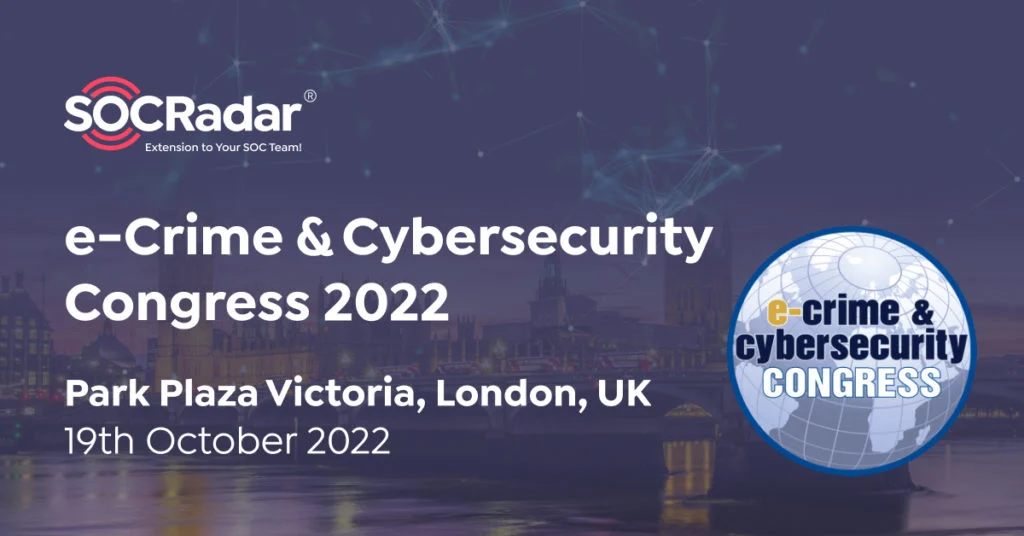 SOCRadar® Cyber Intelligence Inc. | e-Crime & Cybersecurity Congress 2022