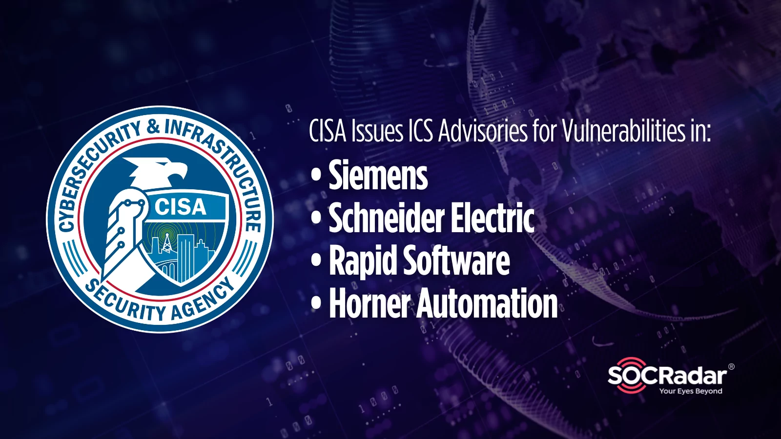 CISA Issues ICS Advisories for Vulnerabilities Affecting Siemens, Schneider Electric, Rapid Software, Horner Automation