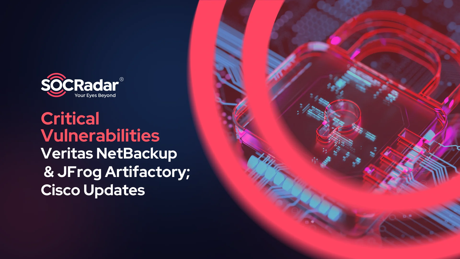 Critical Veritas NetBackup & JFrog Artifactory Vulnerabilities (CVE-2024-28222, CVE-2023-42662); CISA Alert for Cisco Flaws