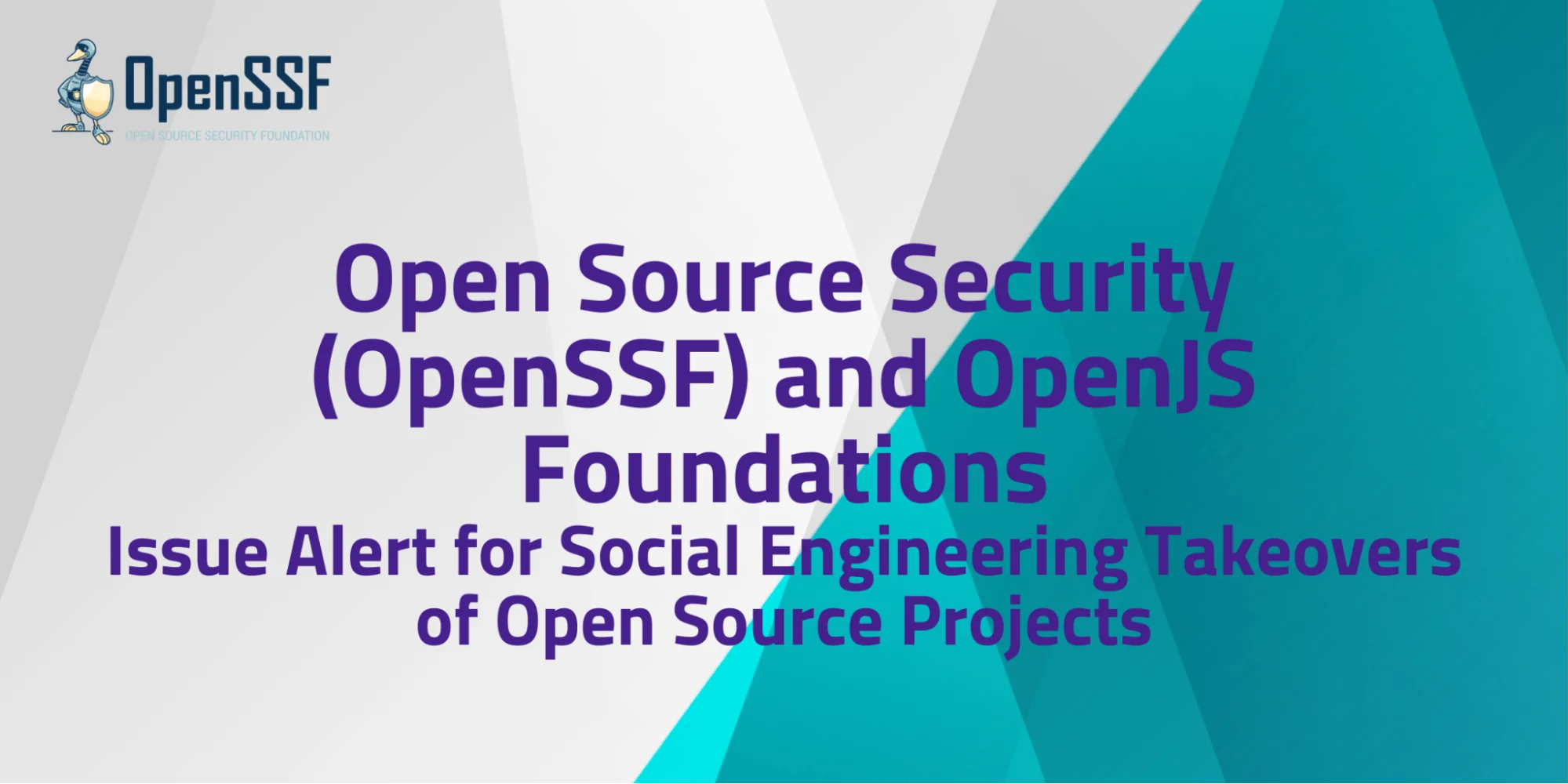 Open Source Security (OpenSSF) and OpenJS Foundations Issue Alert