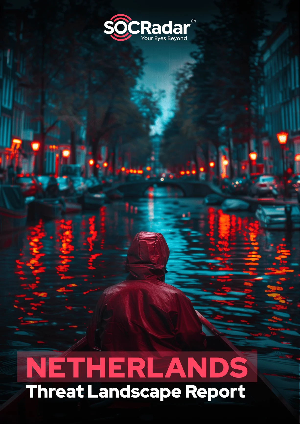 SOCRadar’s 2024 Netherlands Threat Landscape Report