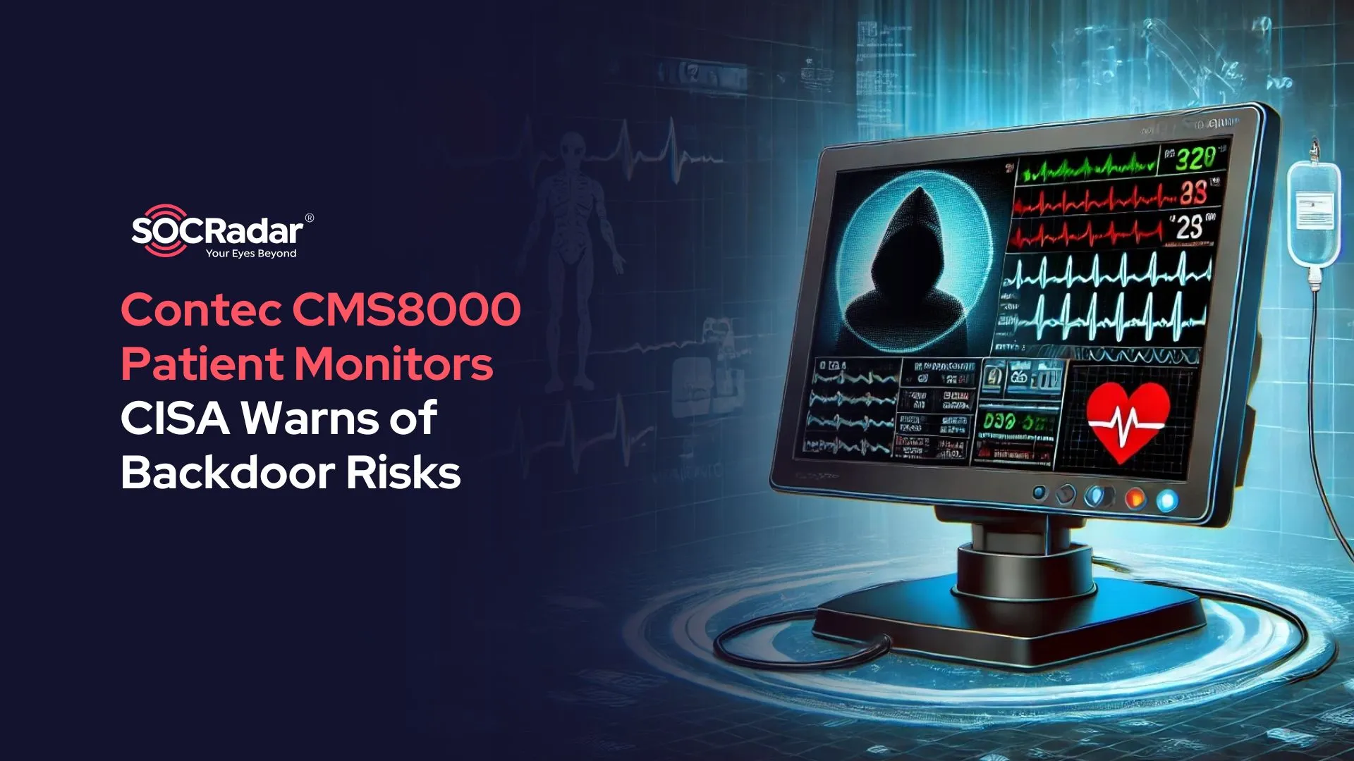 CISA Warns of Backdoor in Contec CMS8000 Patient Monitors