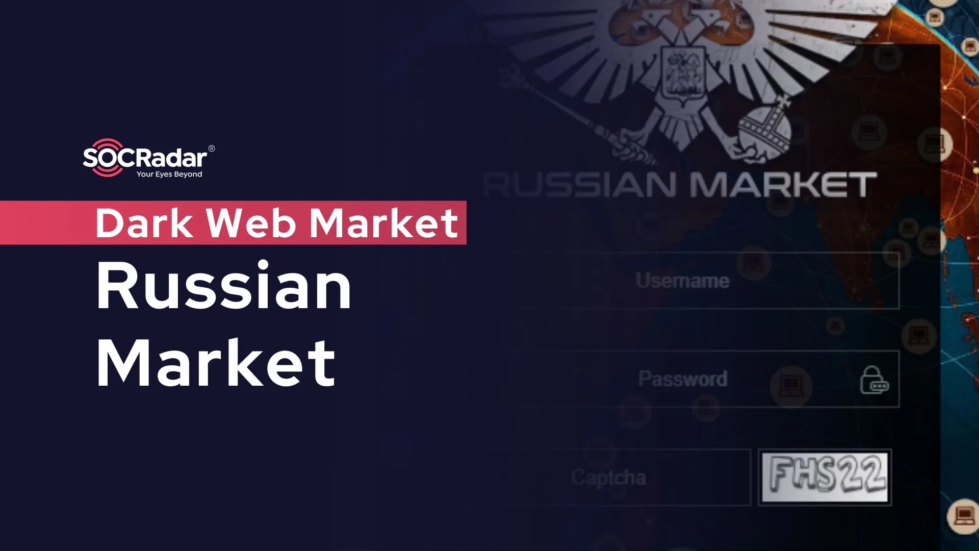 SOCRadar® Cyber Intelligence Inc. | Russian Market: Inside the Dark Web Credential Marketplace