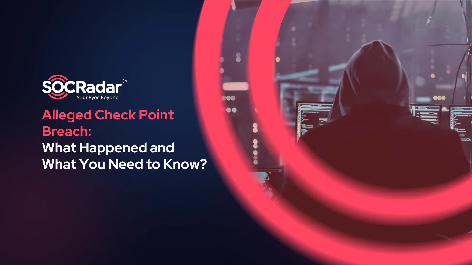 SOCRadar® Cyber Intelligence Inc. | Alleged Check Point Breach: What Happened and What You Need to Know?