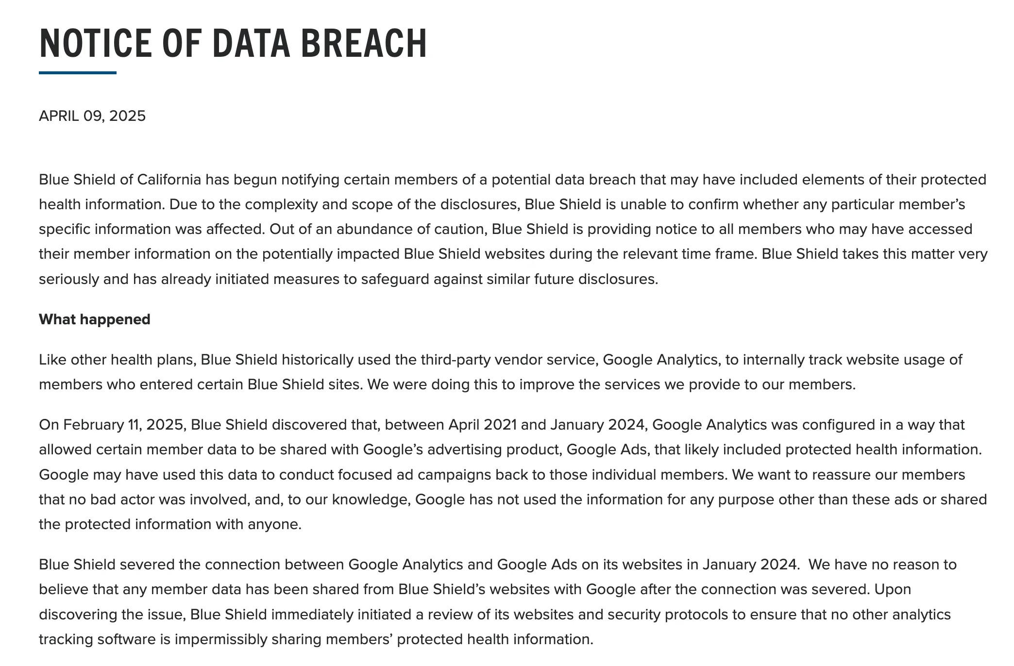 Notice of data breach by Blue Shield of California. Read the full notice here. Additionally, the breach report from the Department of Health and Human Services can be accessed here.
