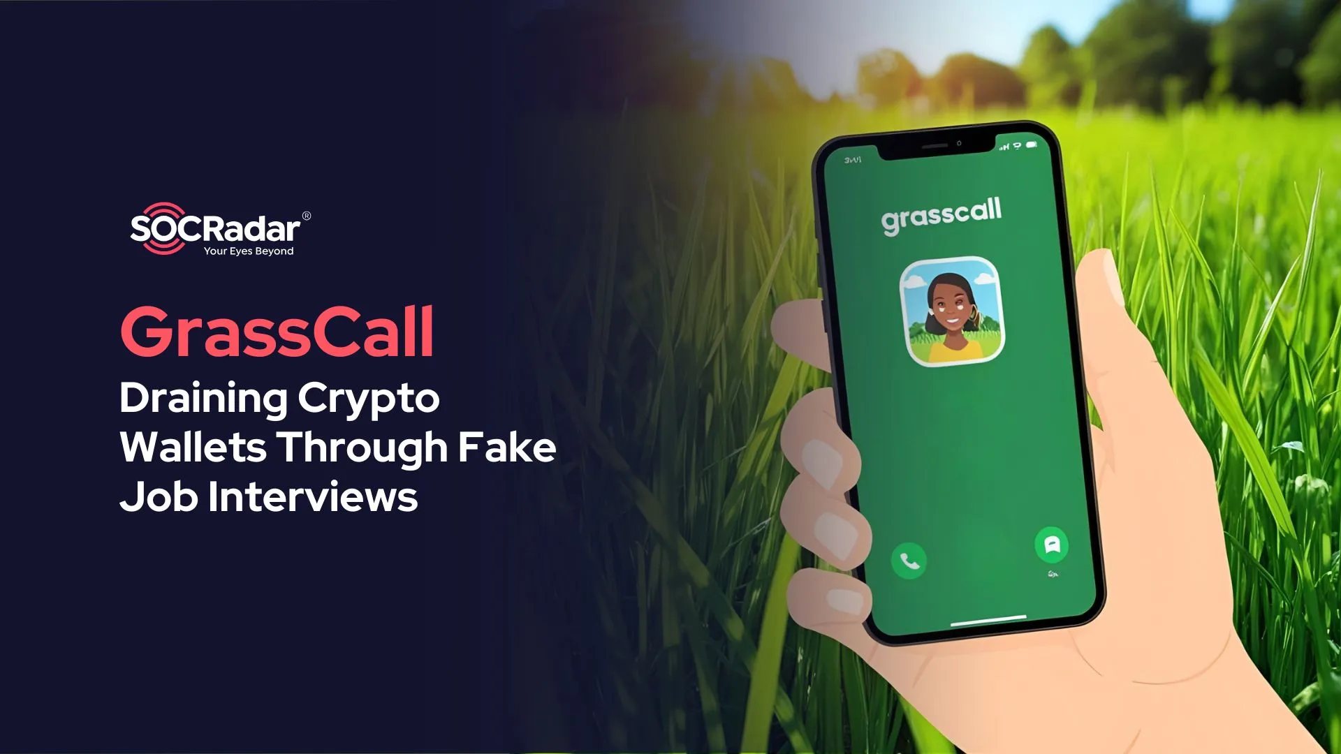 GrassCall: The Malware Draining Crypto Wallets Through Fake Job Interviews