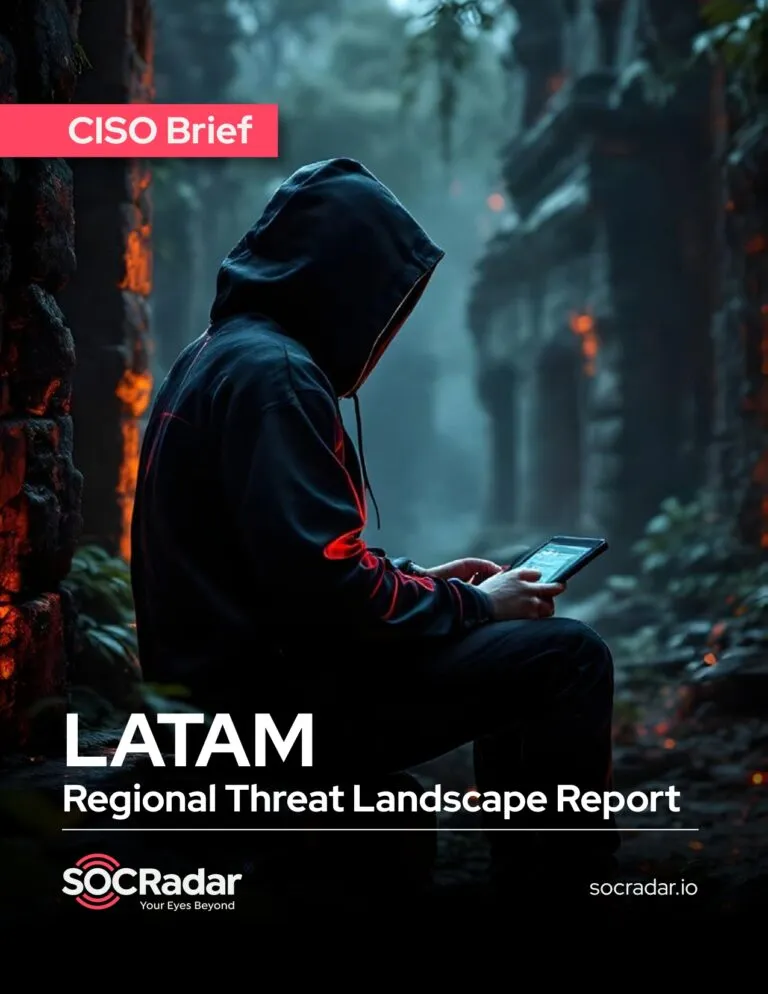 LATAM Regional Threat Landscape Report’s CISO Brief