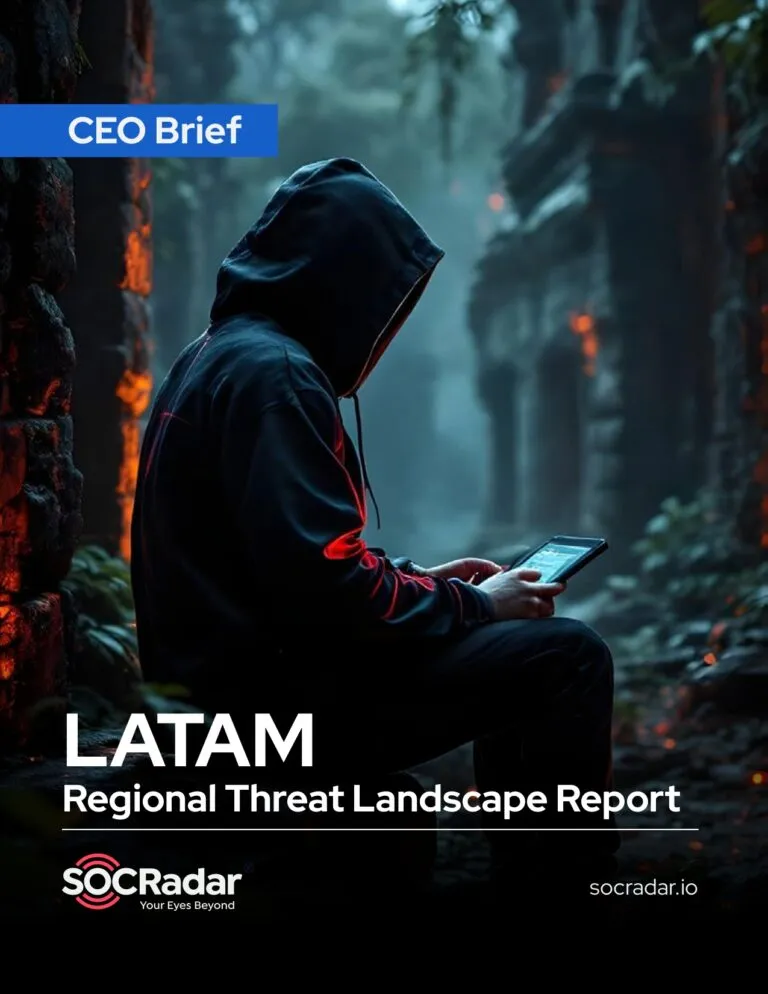 LATAM Regional Threat Landscape Report’s CEO Brief