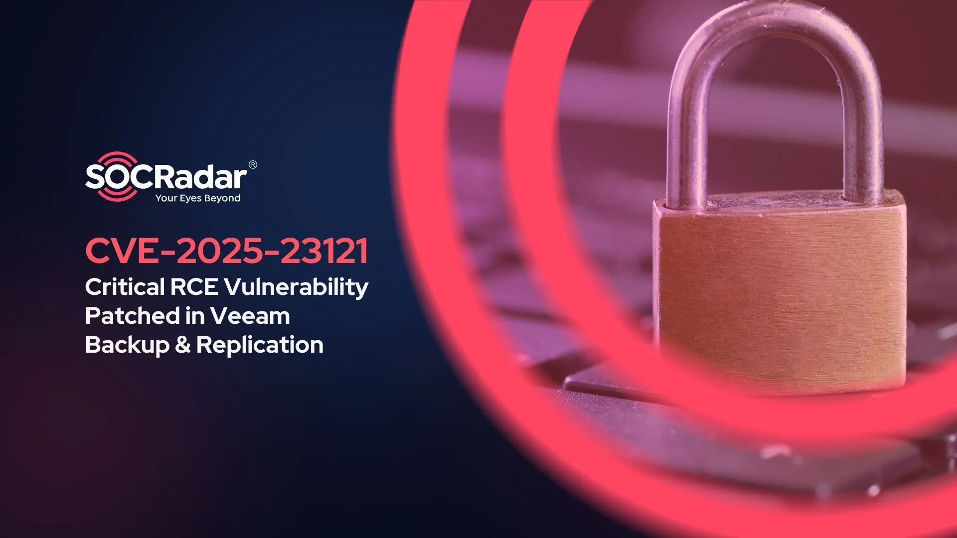 CVE-2025-23121: Critical RCE Vulnerability Patched in Veeam Backup & Replication