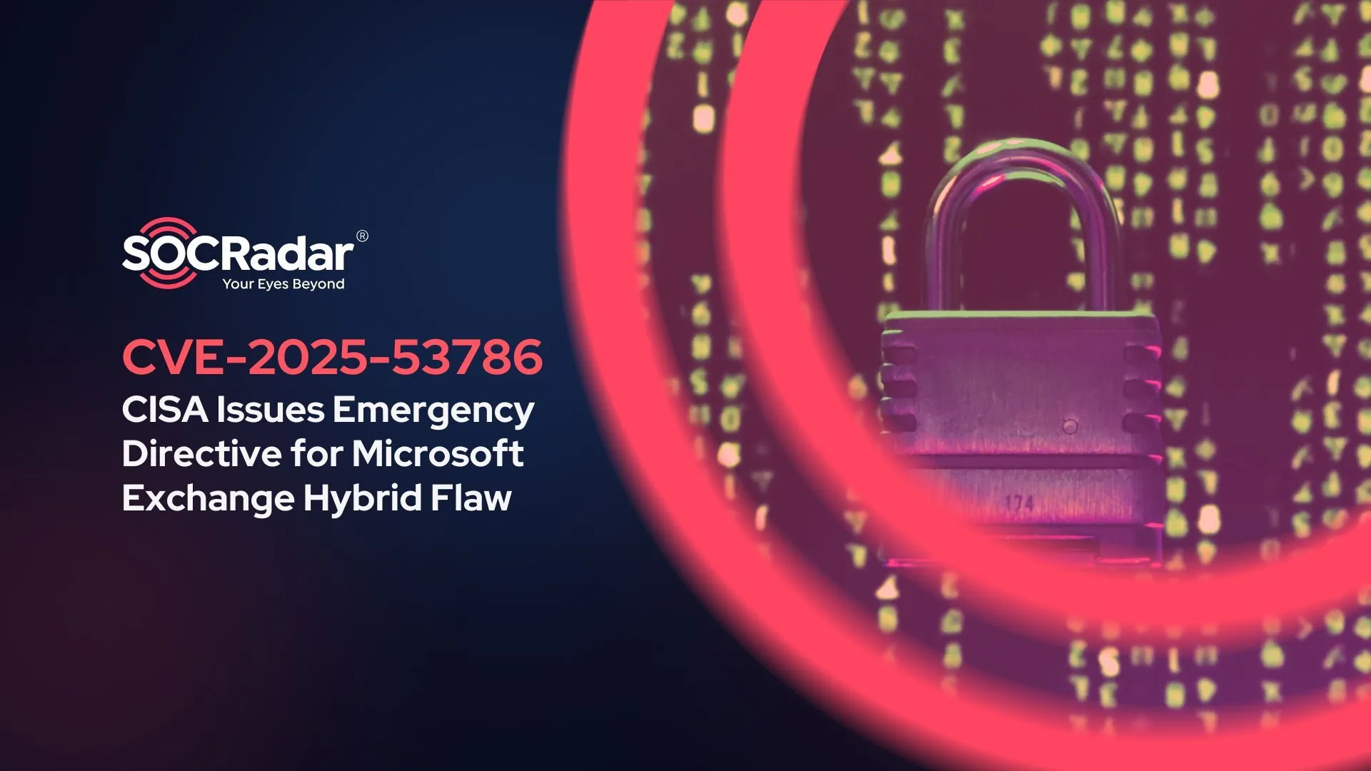 CVE-2025-53786: CISA Issues Emergency Directive for Critical Microsoft Exchange Hybrid Vulnerability