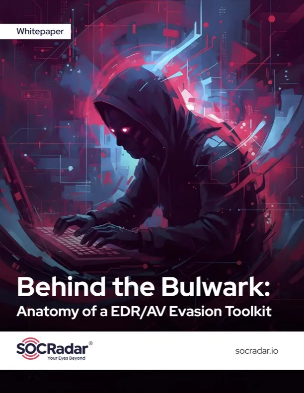 SOCRadar® Cyber Intelligence Inc. | Behind the Bulwark: Anatomy of an EDR/AV Evasion Toolkit