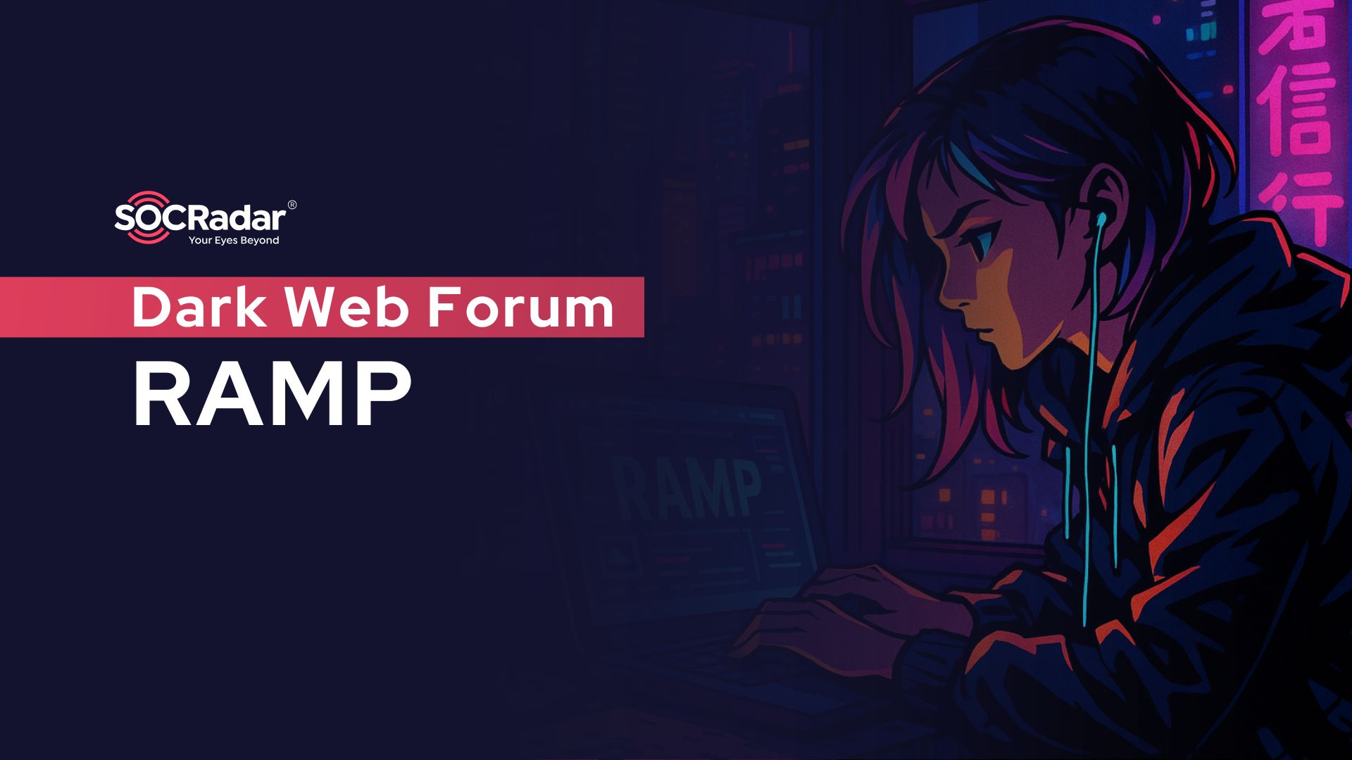 SOCRadar® Cyber Intelligence Inc. | Dark Web Forum: RAMP