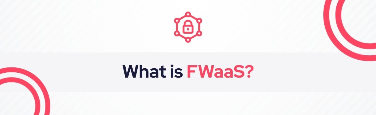 SOCRadar® Cyber Intelligence Inc. | Firewall-as-a-Service (FWaaS)