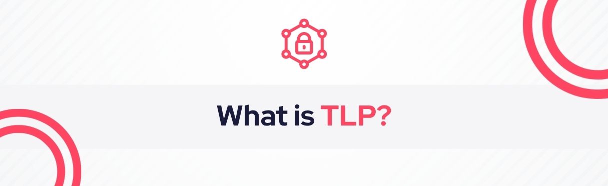 SOCRadar® Cyber Intelligence Inc. | Traffic Light Protocol (TLP)