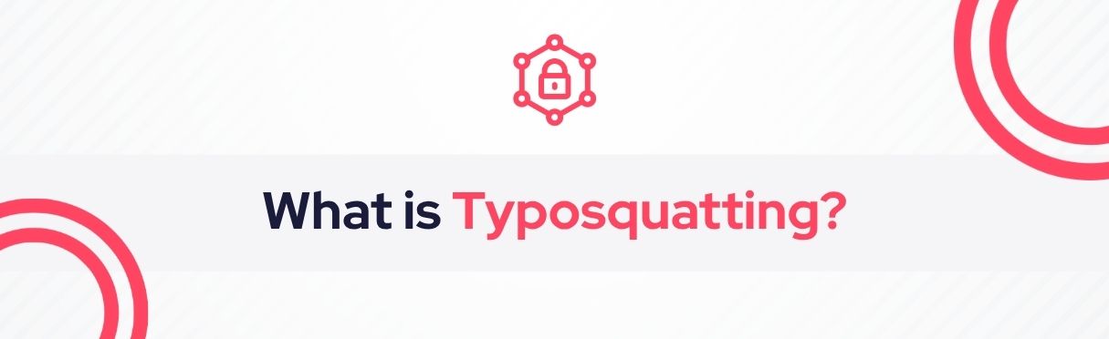 SOCRadar® Cyber Intelligence Inc. | Typosquatting