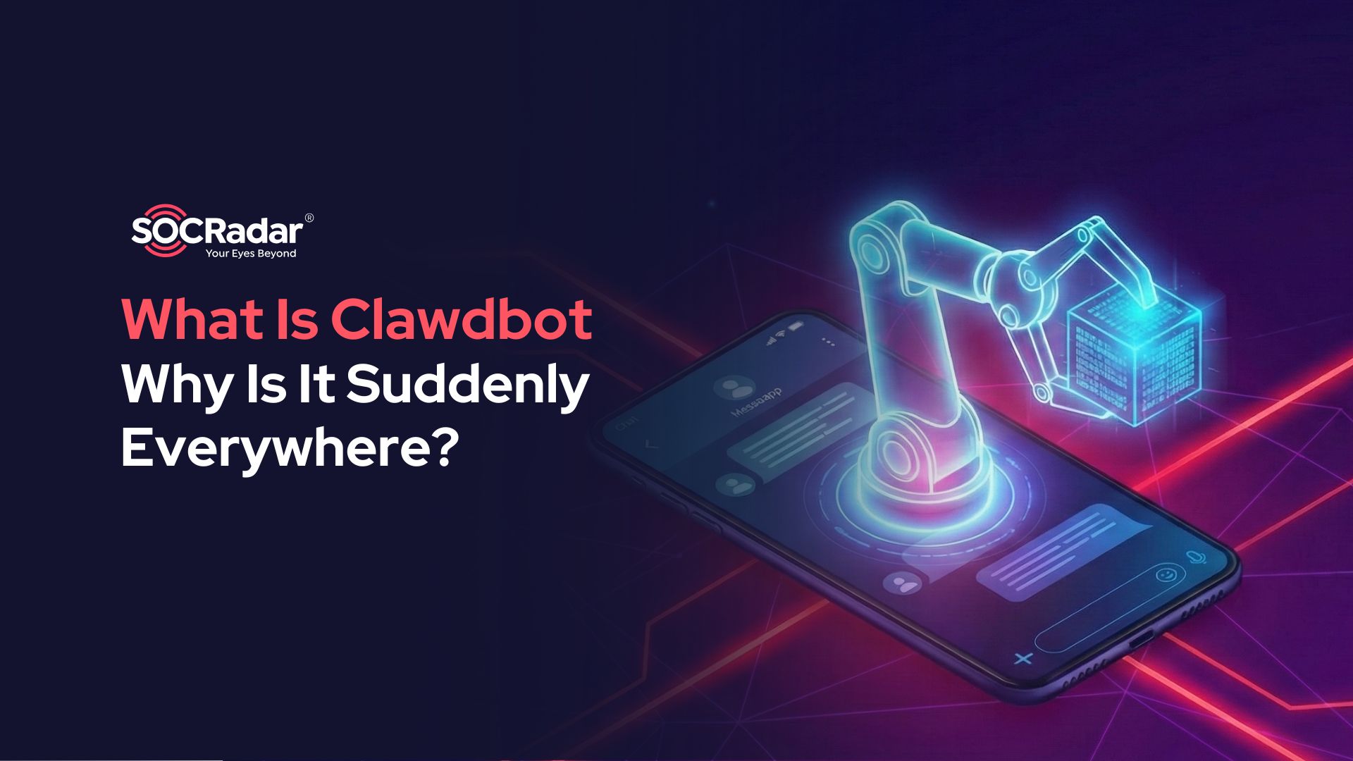SOCRadar® Cyber Intelligence Inc. | What Is Clawdbot and Is It Actually Safe to Run on Your System?