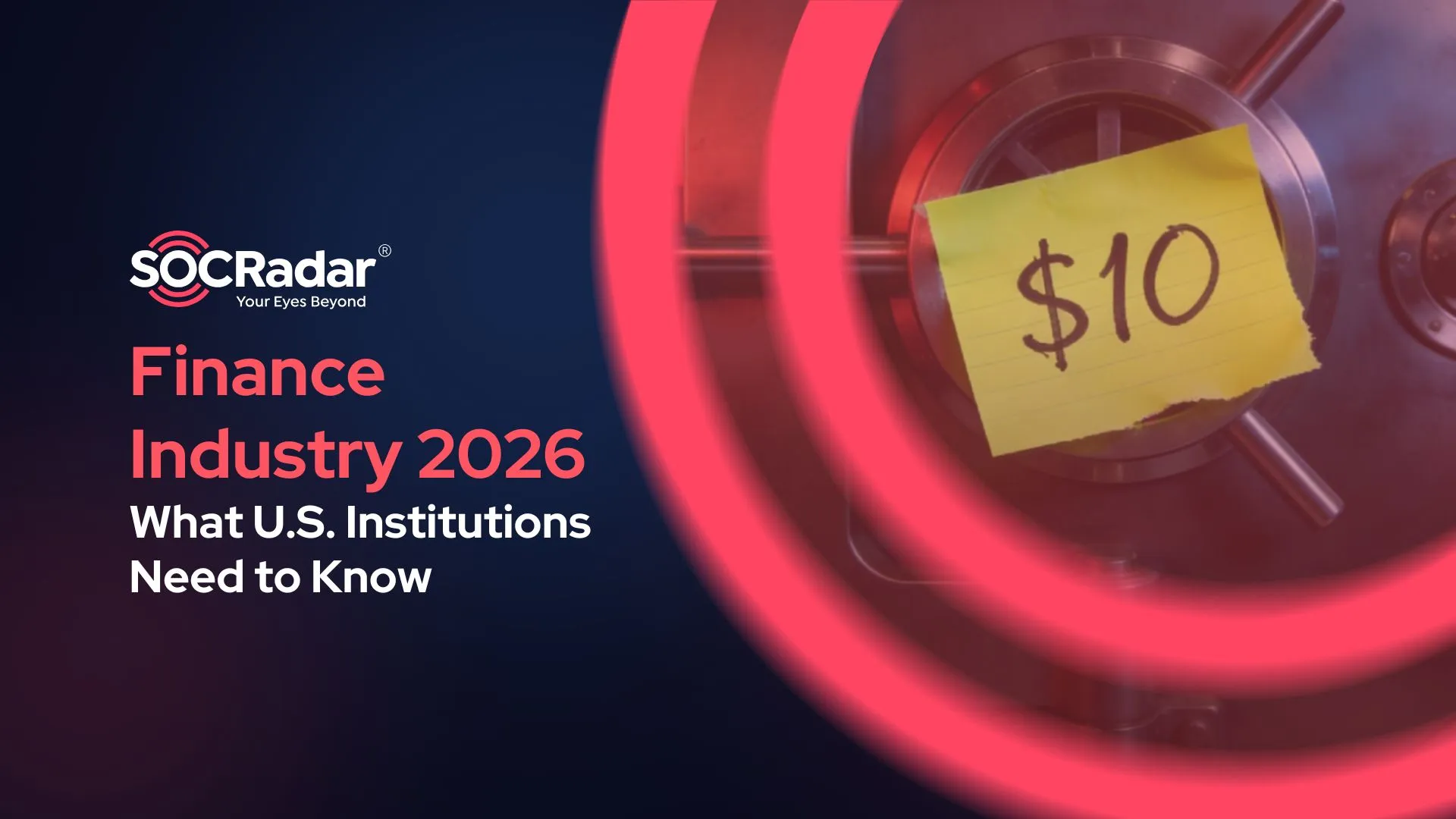 Finance Industry Under Pressure: What US Institutions Need to Know in 2026