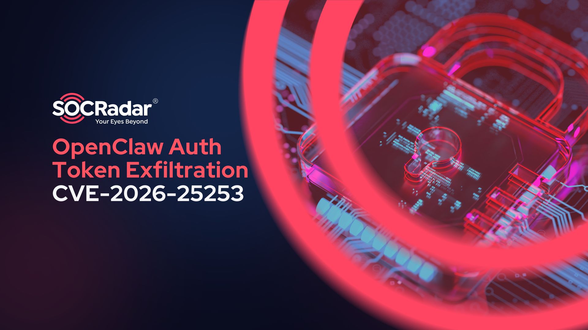 SOCRadar® Cyber Intelligence Inc. | CVE-2026-25253: 1-Click RCE in OpenClaw Through Auth Token Exfiltration