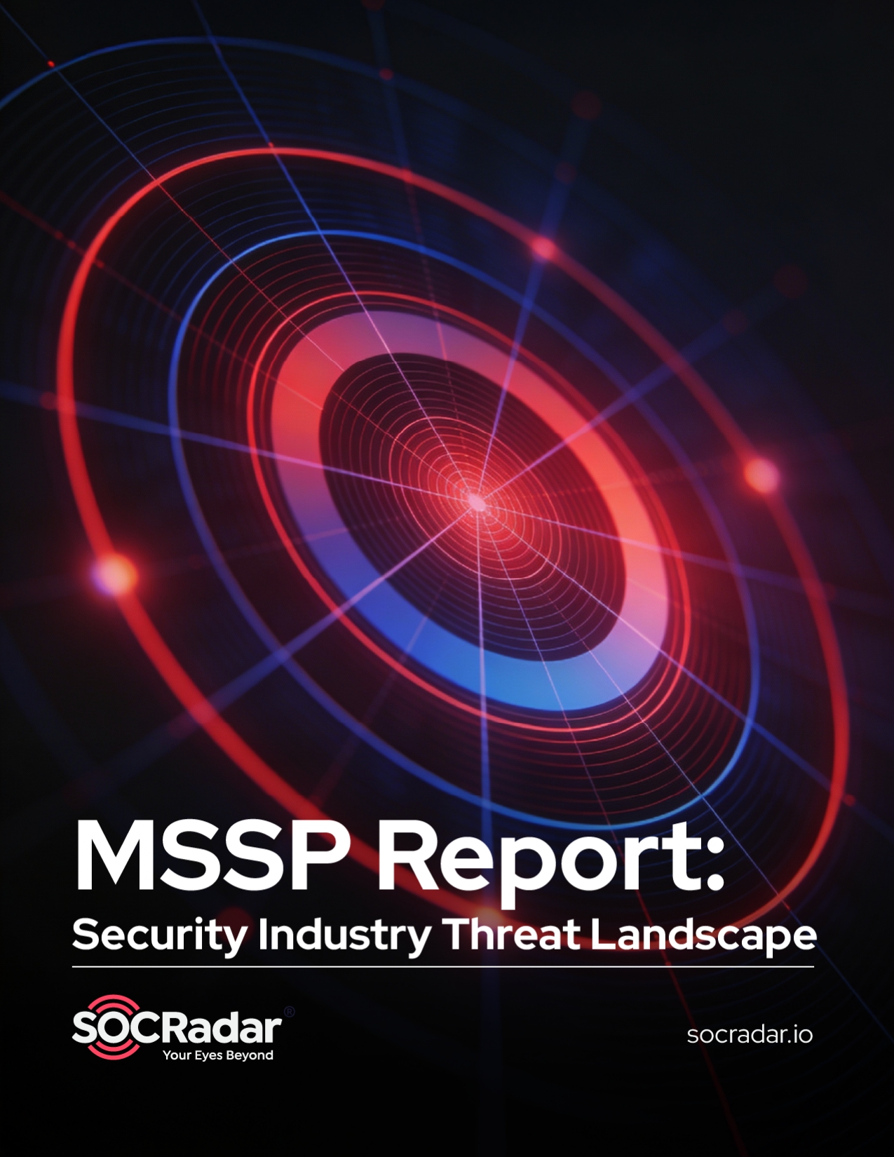 SOCRadar® Cyber Intelligence Inc. | MSSP Threat Landscape Report 2026