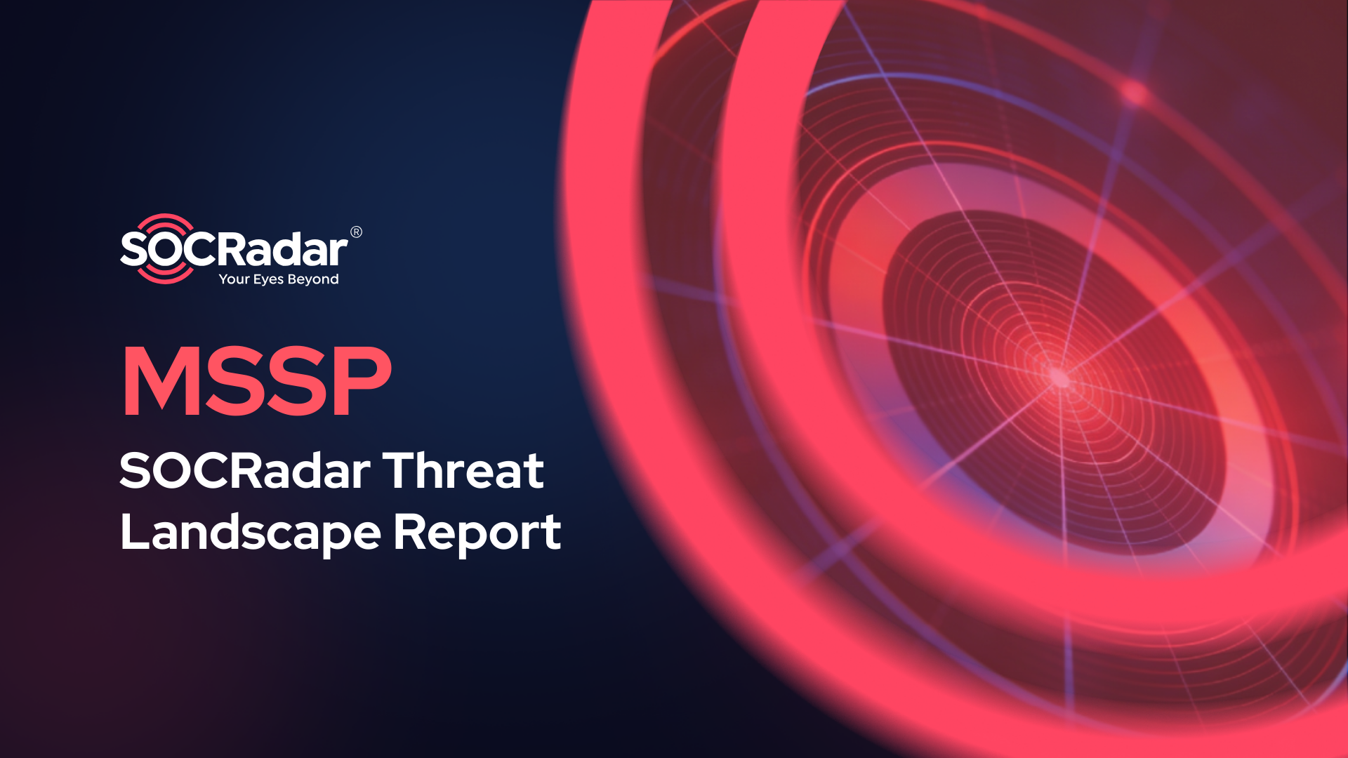 SOCRadar® Cyber Intelligence Inc. | The Strategic Case for MSSP Partnership