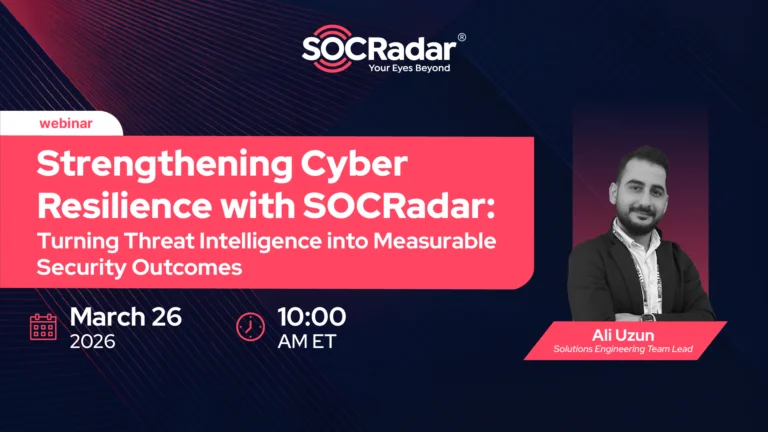 Strengthening Cyber Resilience with SOCRadar: Turning Threat Intelligence into Measurable Security Outcomes