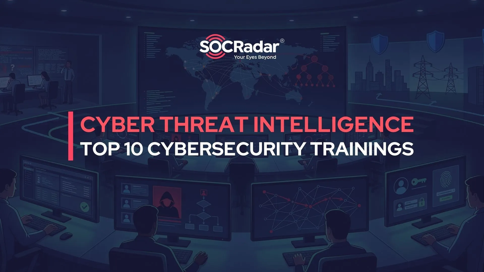 Top 10 Cyber Threat Intelligence Trainings