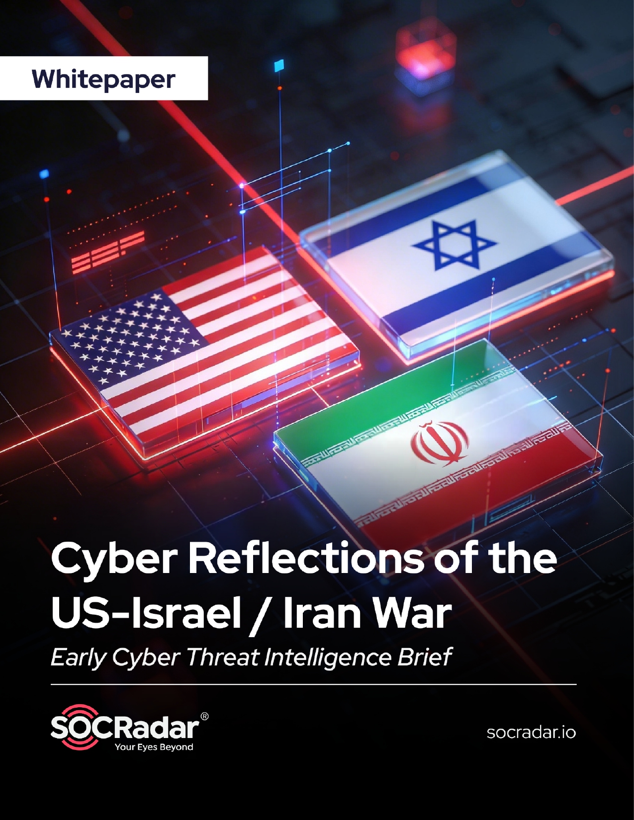SOCRadar® Cyber Intelligence Inc. | Operation Epic Fury: Cyber Threat Intelligence on the U.S.–Israel vs Iran Conflict