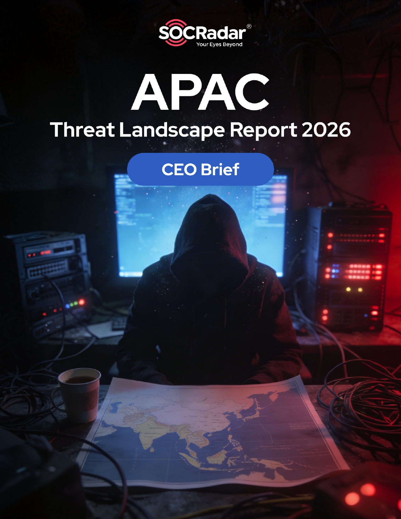 SOCRadar® Cyber Intelligence Inc. | APAC Threat Landscape Report’s CEO Brief