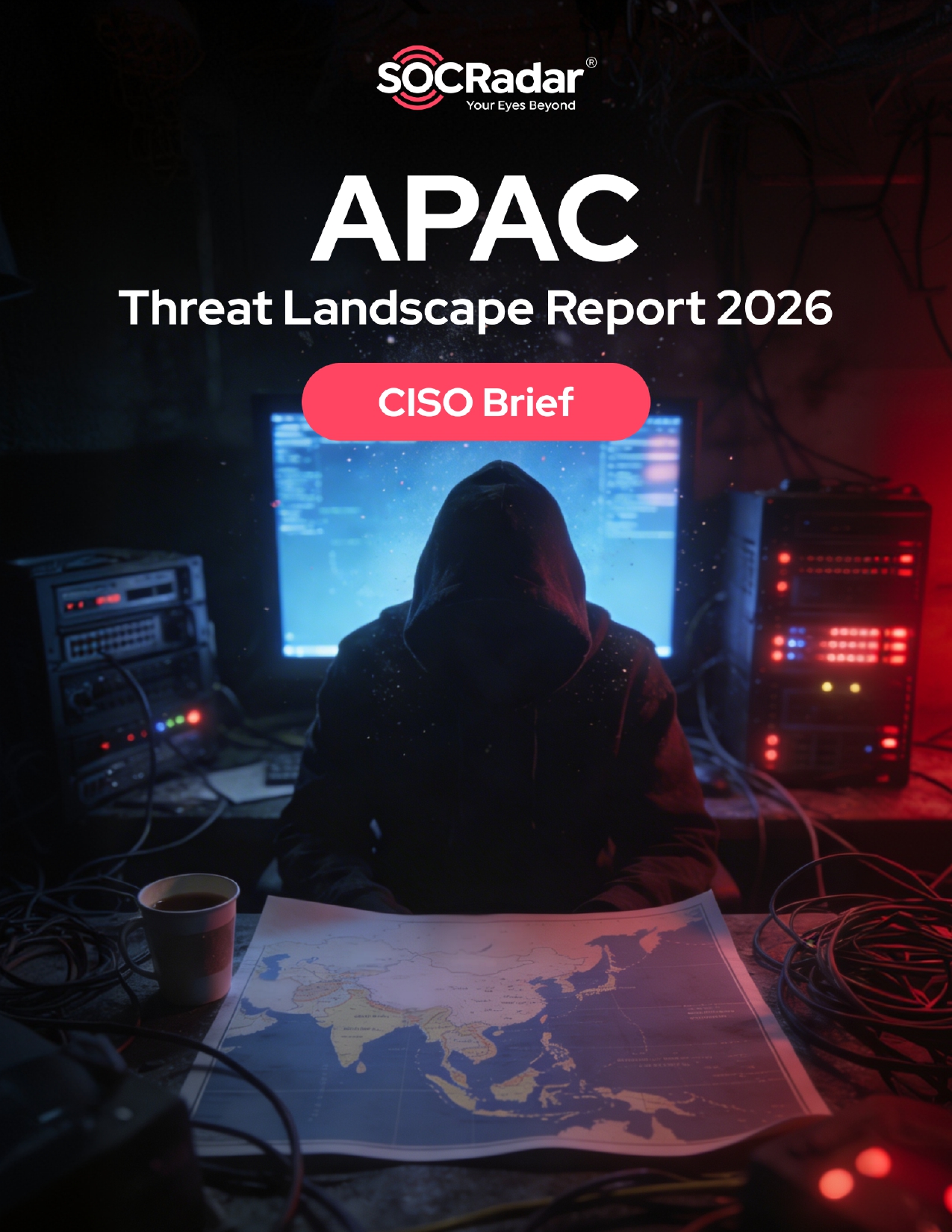 SOCRadar® Cyber Intelligence Inc. | APAC Threat Landscape Report’s CISO Brief