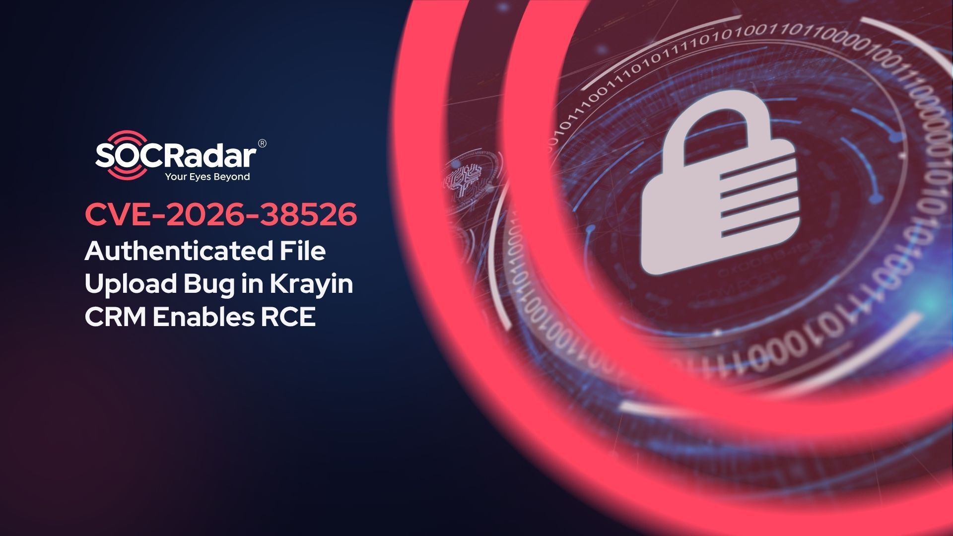SOCRadar® Cyber Intelligence Inc. | CVE-2026-38526 in Krayin CRM Enables RCE