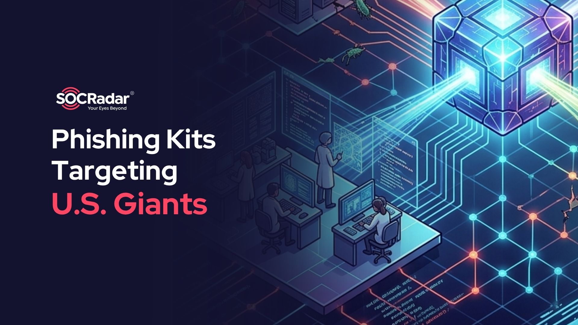 SOCRadar® Cyber Intelligence Inc. | How Phishing Kits Targeting U.S. Giants Are Built, Sold, and Deployed