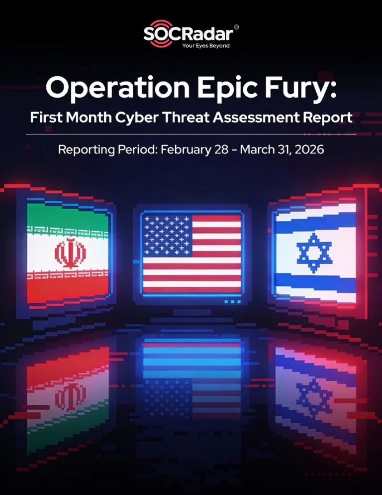 SOCRadar’s Operation Epic Fury First Month Cyber Threat Assessment Report