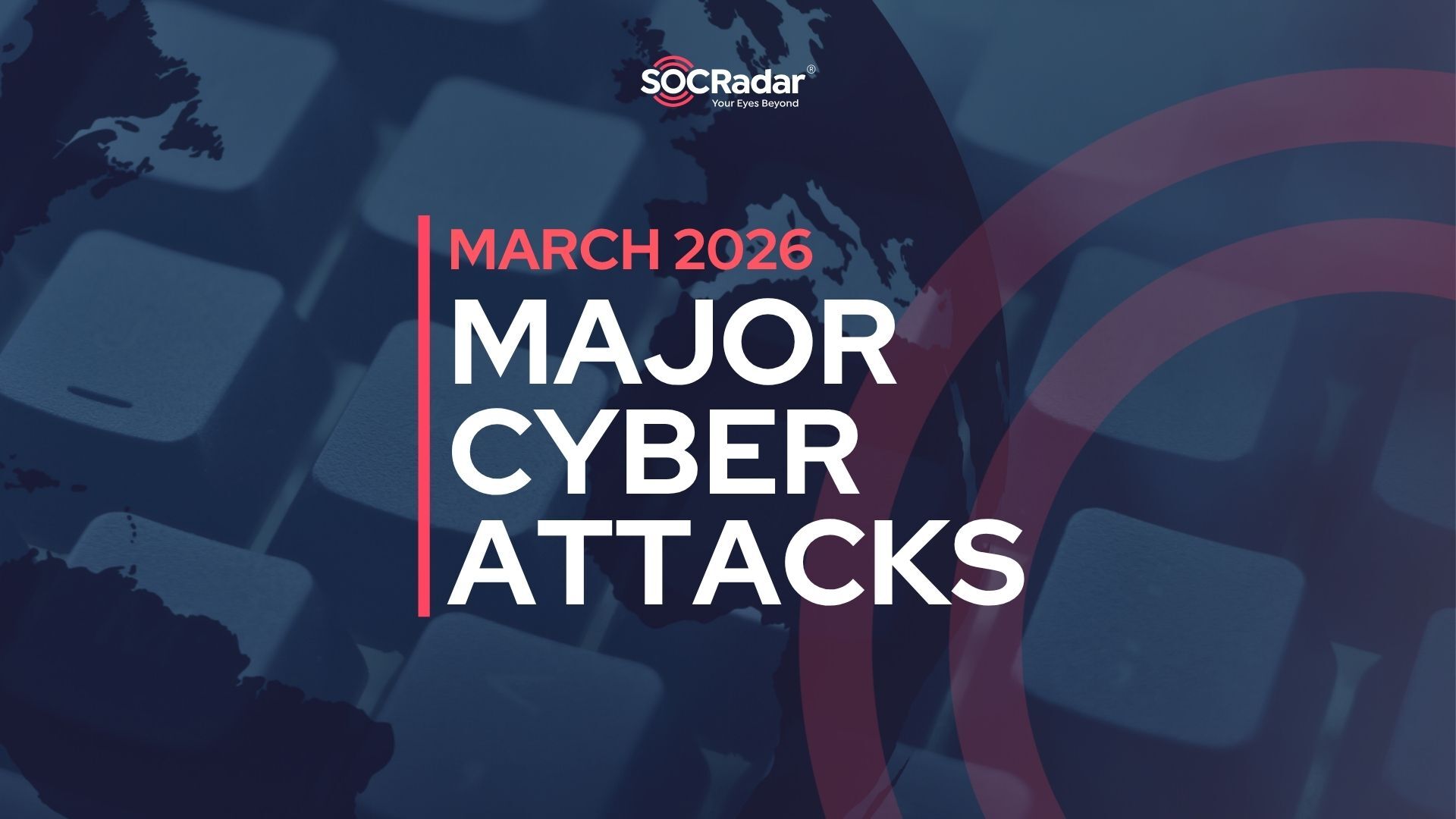 SOCRadar® Cyber Intelligence Inc. | March 2026: Wiper Attack Paralyzes Stryker as BPO Breaches & Data Thefts Sweep the Month