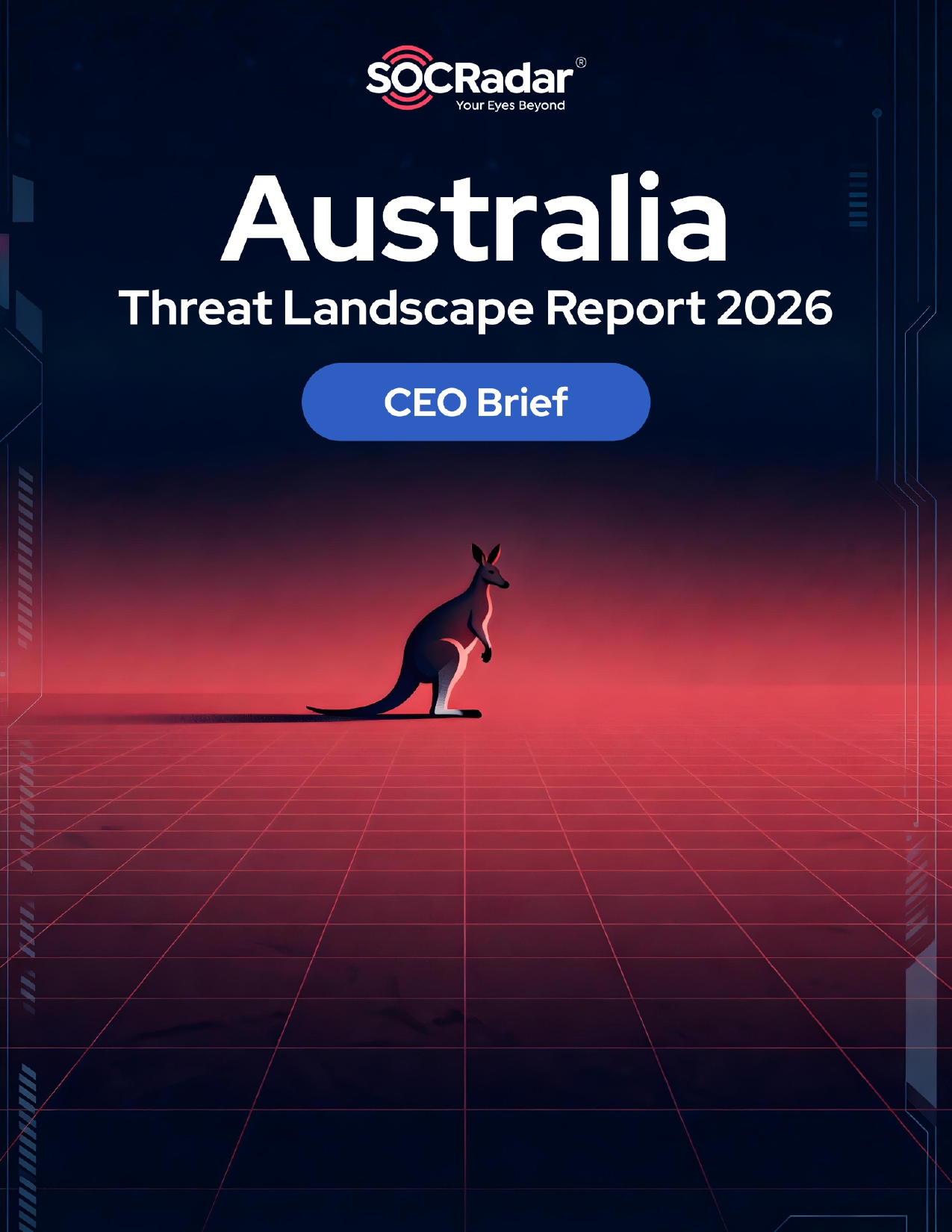 SOCRadar® Cyber Intelligence Inc. | Australia Threat Landscape Report’s 2026 CEO Brief!