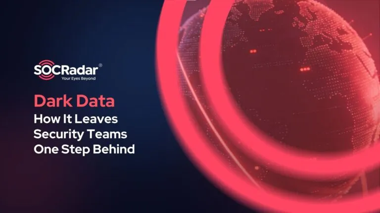 How Dark Data Leaves Security Teams One Step Behind