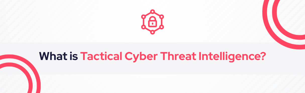 SOCRadar® Cyber Intelligence Inc. | Tactical Cyber Threat Intelligence