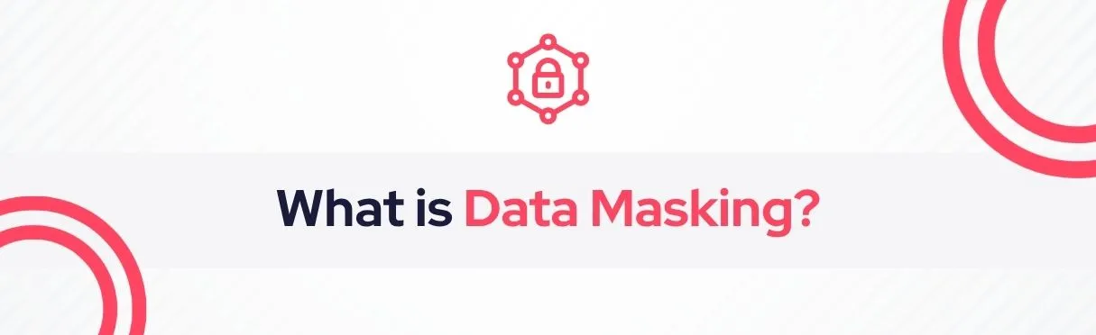 SOCRadar® Cyber Intelligence Inc. | Data Masking