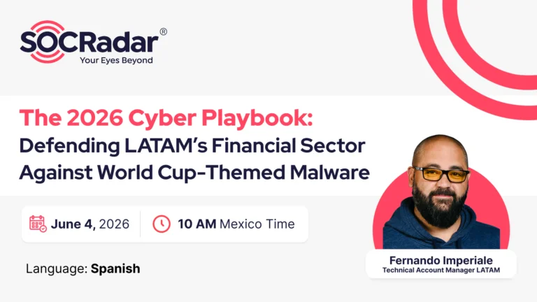 The 2026 Cyber Playbook: Defending LATAM’s Financial Sector Against World Cup-Themed Malware