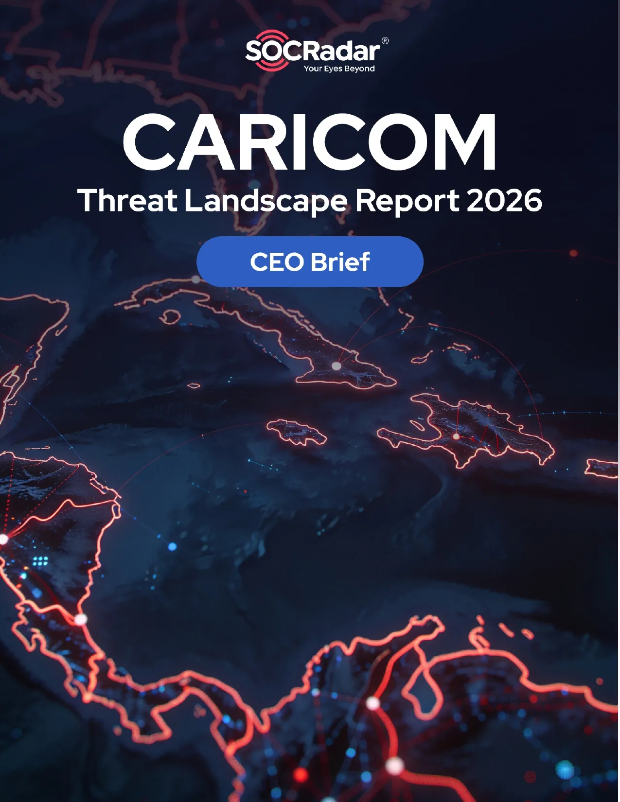 SOCRadar® Cyber Intelligence Inc. | CARICOM Threat Landscape Report’s CEO Brief
