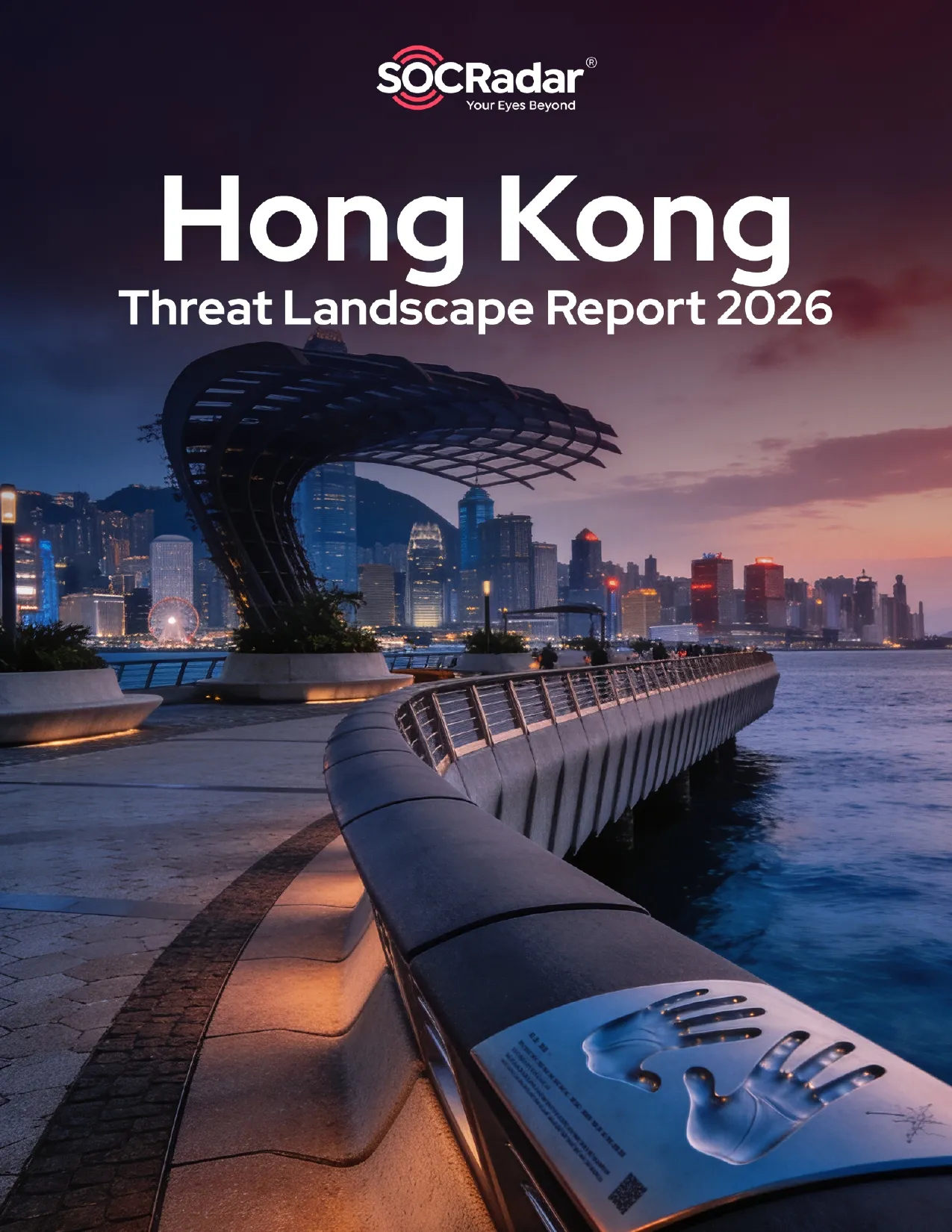 SOCRadar® Cyber Intelligence Inc. | Hong Kong Threat Landscape Report 2026